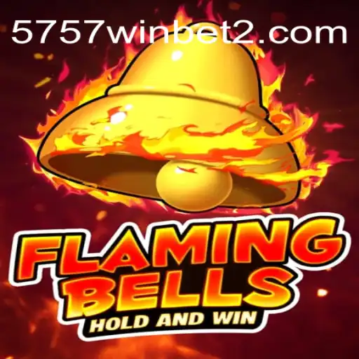 FlamingBells: Um Novo Jeito de Jogar e Ganhar com 5757.win